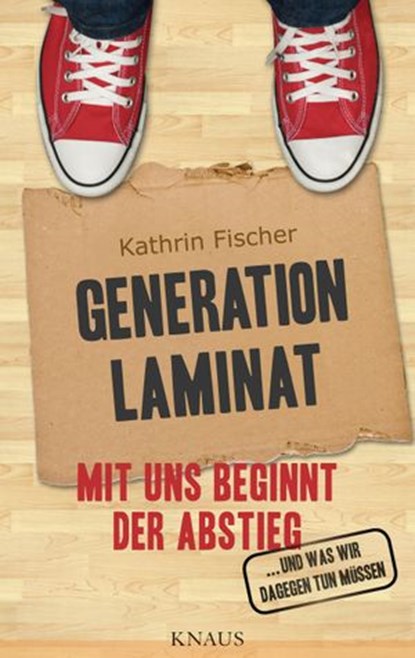 Generation Laminat, Kathrin Fischer - Ebook - 9783641074944