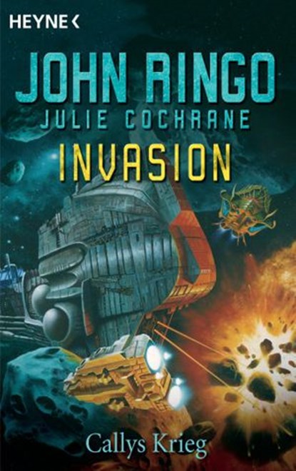 Invasion - Callys Krieg, John Ringo ; Julie Cochrane ; Werner Bauer - Ebook - 9783641078843