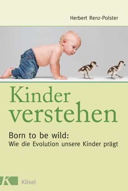 Kinder verstehen, Herbert Renz-Polster - Ebook - 9783641079130