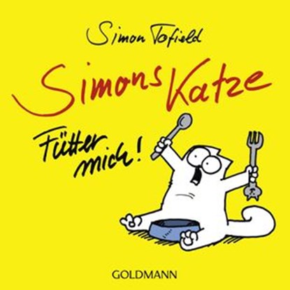Simons Katze - Fütter mich!, Simon Tofield - Ebook - 9783641081317