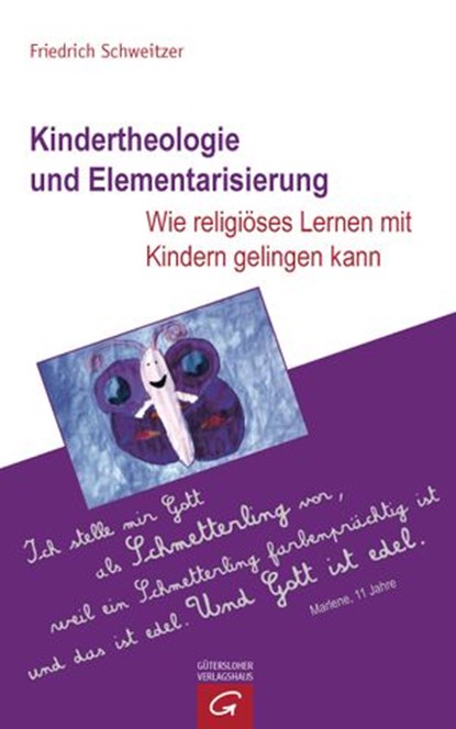 Kindertheologie und Elementarisierung, Friedrich Schweitzer - Ebook - 9783641081874