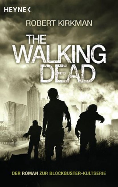 The Walking Dead, Robert Kirkman ; Jay Bonansinga - Ebook - 9783641081904