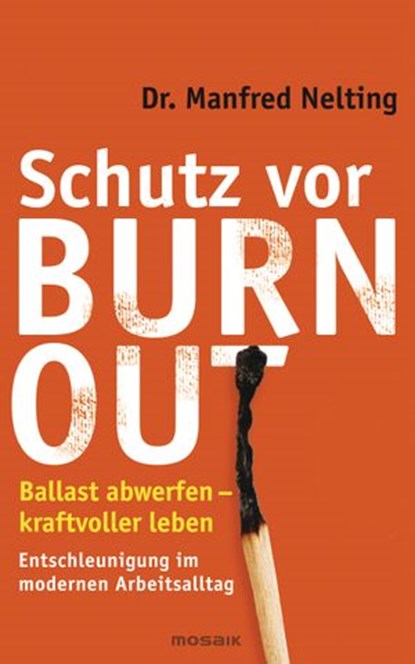 Schutz vor Burn-out, Dr. Manfred Nelting - Ebook - 9783641083670