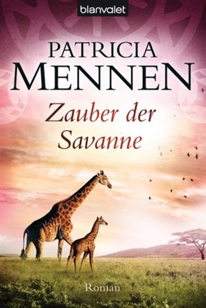 Zauber der Savanne, Patricia Mennen - Ebook - 9783641085056