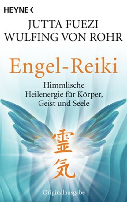 Engel-Reiki, Jutta Fuezi ; Wulfing von Rohr - Ebook - 9783641085780