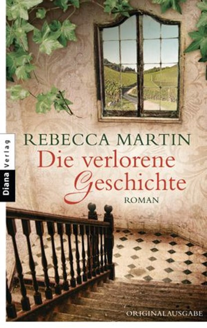 Die verlorene Geschichte, Rebecca Martin - Ebook - 9783641086244
