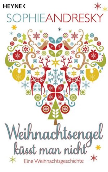 Weihnachtsengel küsst man nicht, Sophie Andresky - Ebook - 9783641086886