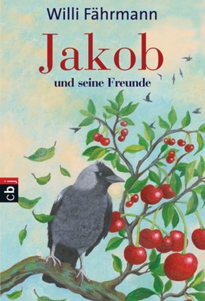 Jakob und seine Freunde, Willi Fährmann - Ebook - 9783641086947