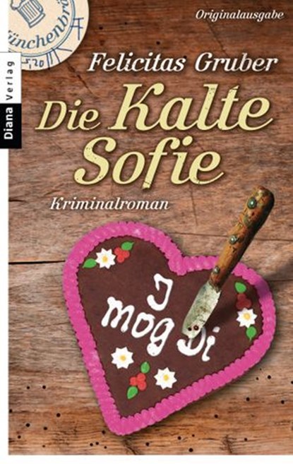 Die Kalte Sofie, Felicitas Gruber - Ebook - 9783641087456
