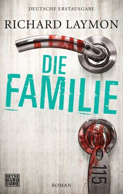Die Familie, Richard Laymon - Ebook - 9783641087494
