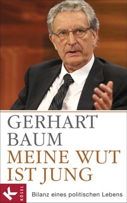 Meine Wut ist jung, Gerhart Baum - Ebook - 9783641089450
