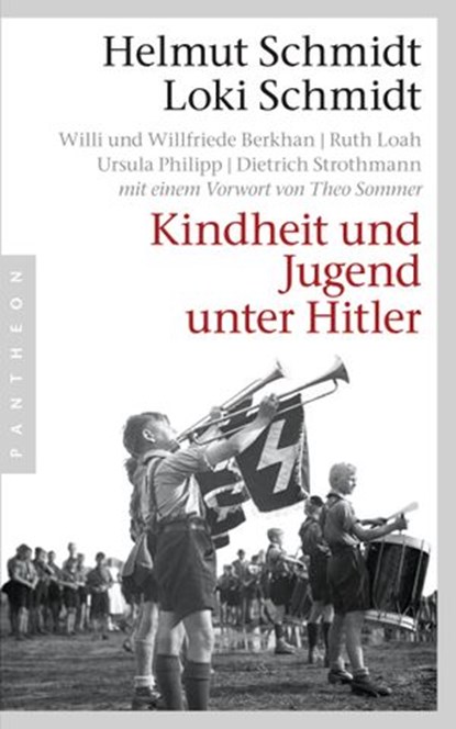 Kindheit und Jugend unter Hitler, Helmut Schmidt ; Loki Schmidt - Ebook - 9783641090883
