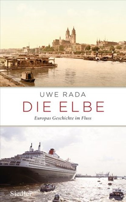 Die Elbe, Uwe Rada - Ebook - 9783641092375