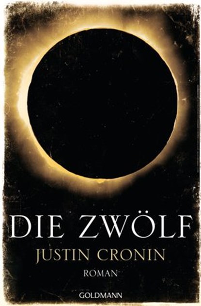 Die Zwölf, Justin Cronin - Ebook - 9783641092795
