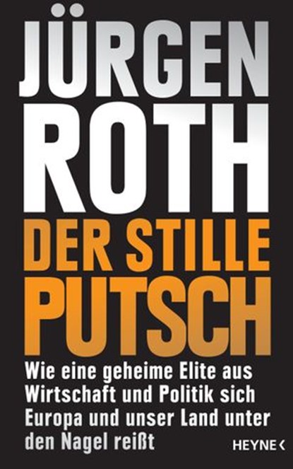Der stille Putsch, Jürgen Roth - Ebook - 9783641093044