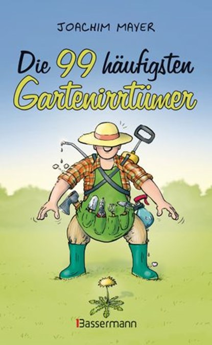 Die 99 häufigsten Gartenirrtümer, Joachim Mayer - Ebook - 9783641094263