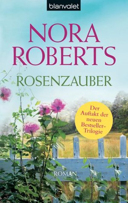 Rosenzauber, Nora Roberts - Ebook - 9783641095406