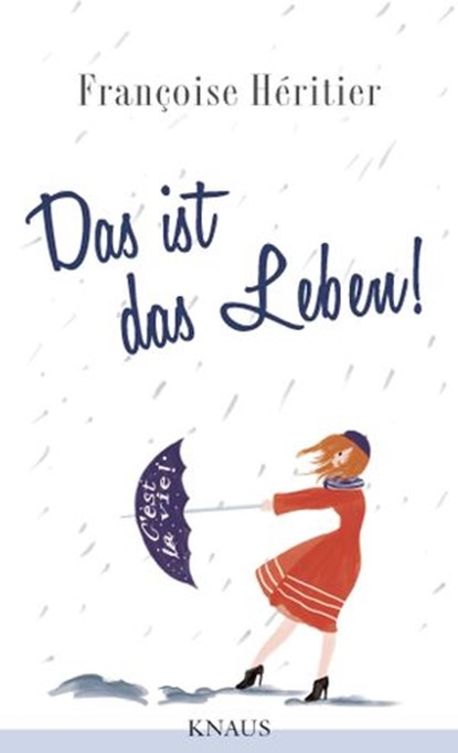 Das ist das Leben!, Françoise Héritier - Ebook - 9783641095734