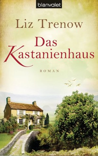 Das Kastanienhaus, Liz Trenow - Ebook - 9783641096342