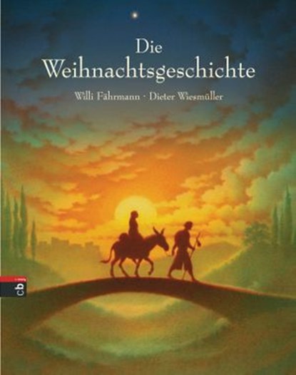 Die Weihnachtsgeschichte, Willi Fährmann - Ebook - 9783641096625