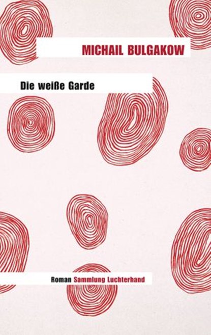 Die weiße Garde, Michail Bulgakow - Ebook - 9783641099367
