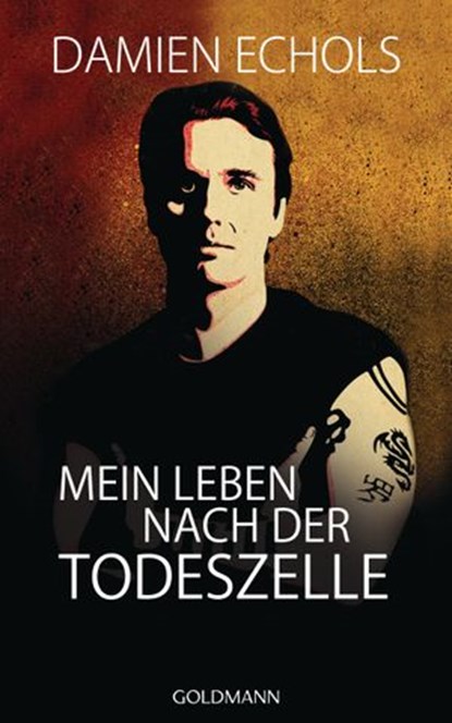 Mein Leben nach der Todeszelle, Damien Echols - Ebook - 9783641099404