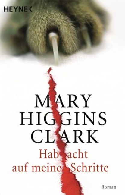 Hab acht auf meine Schritte, Mary Higgins Clark ; Claudia Alt - Ebook - 9783641100773