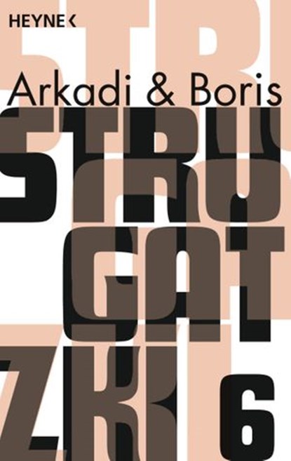 Gesammelte Werke 6, Arkadi Strugatzki ; Boris Strugatzki - Ebook - 9783641100933