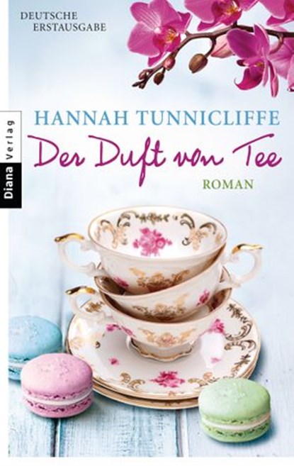 Der Duft von Tee, Hannah Tunnicliffe - Ebook - 9783641101169
