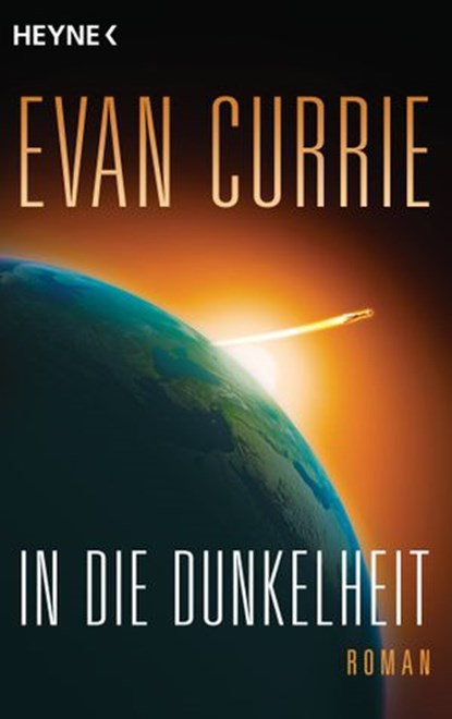 In die Dunkelheit, Evan Currie - Ebook - 9783641101541