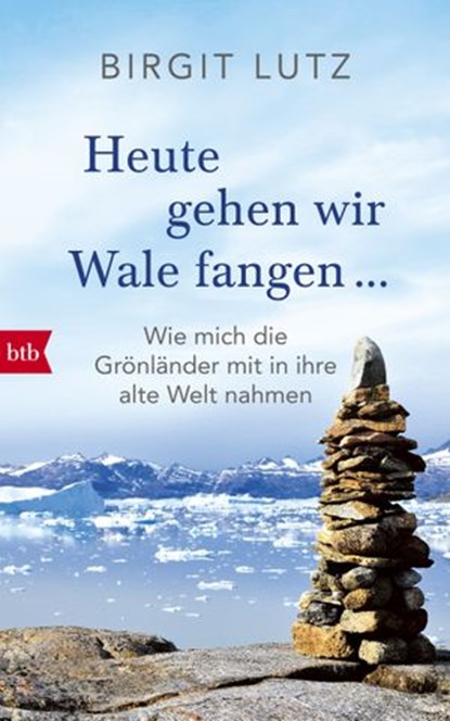 Heute gehen wir Wale fangen -, Birgit Lutz - Ebook - 9783641102173