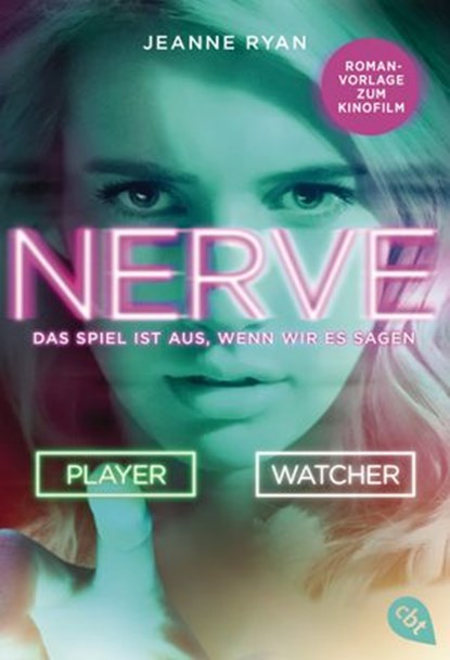 NERVE - Das Spiel ist aus, wenn wir es sagen, Jeanne Ryan - Ebook - 9783641102401