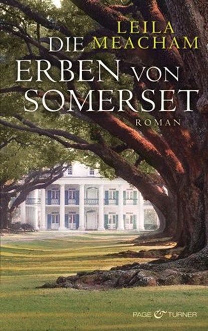 Die Erben von Somerset, Leila Meacham - Ebook - 9783641105587