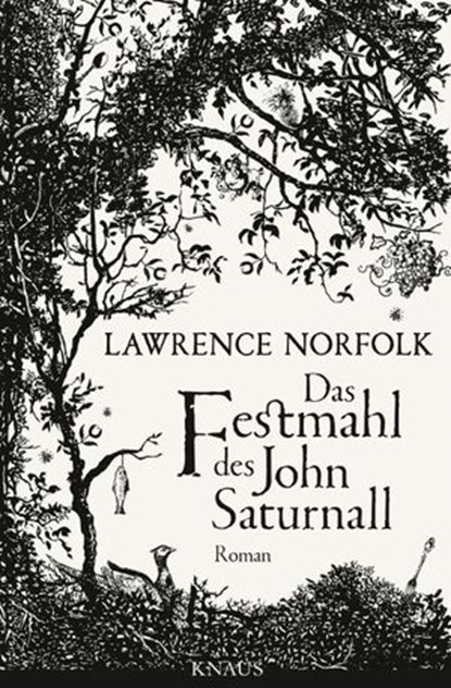 Das Festmahl des John Saturnall, Lawrence Norfolk - Ebook - 9783641105907