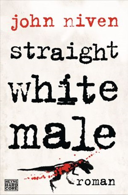 Straight White Male, John Niven - Ebook - 9783641107253