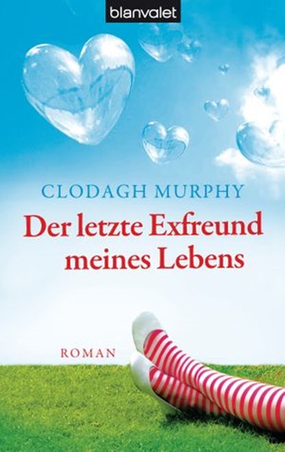 Der letzte Exfreund meines Lebens, Clodagh Murphy - Ebook - 9783641107697