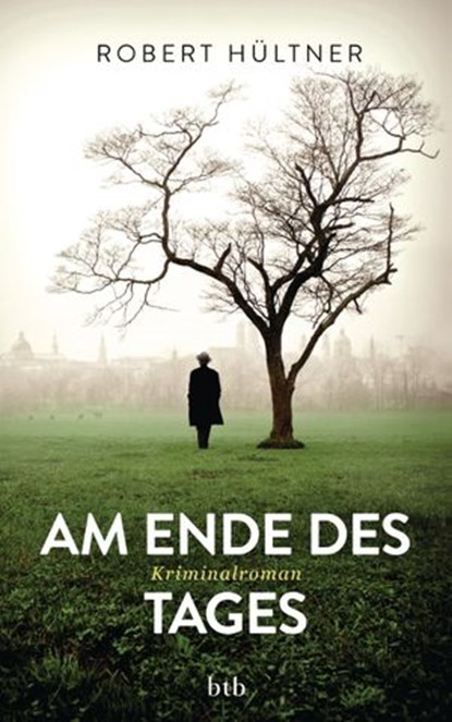 Am Ende des Tages, Robert Hültner - Ebook - 9783641108472