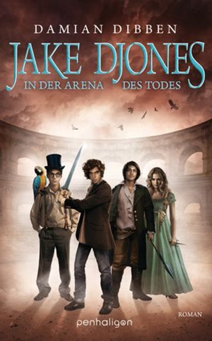 Jake Djones - In der Arena des Todes, Damian Dibben - Ebook - 9783641109448