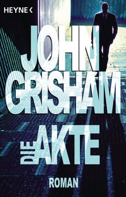 Die Akte, John Grisham - Ebook - 9783641110284