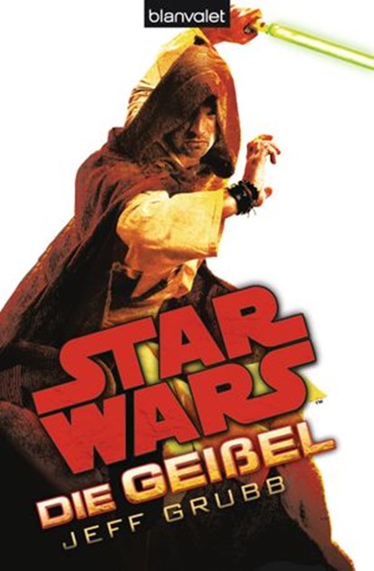 Star Wars™ Die Geißel, Jeff Grubb - Ebook - 9783641110864