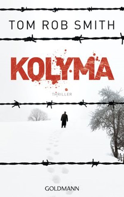 Kolyma, Tom Rob Smith - Ebook - 9783641111472