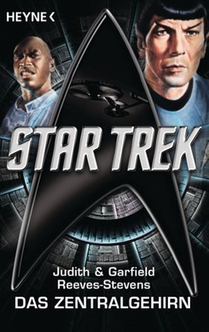 Star Trek: Das Zentralgehirn, Judith Reeves-Stevens ; Garfield Reeves-Stevens - Ebook - 9783641114879
