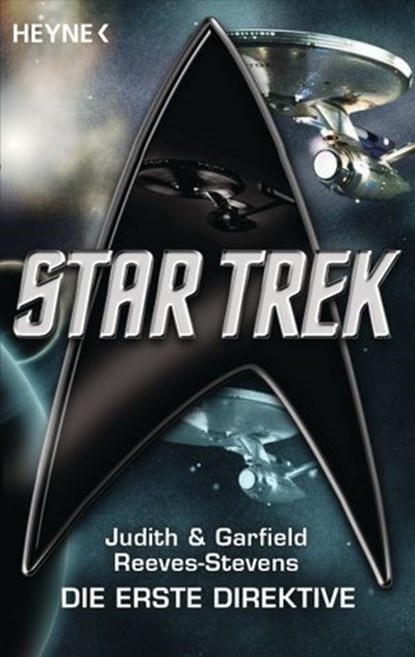 Star Trek: Die Erste Direktive, Judith Reeves-Stevens ; Garfield Reeves-Stevens - Ebook - 9783641114909