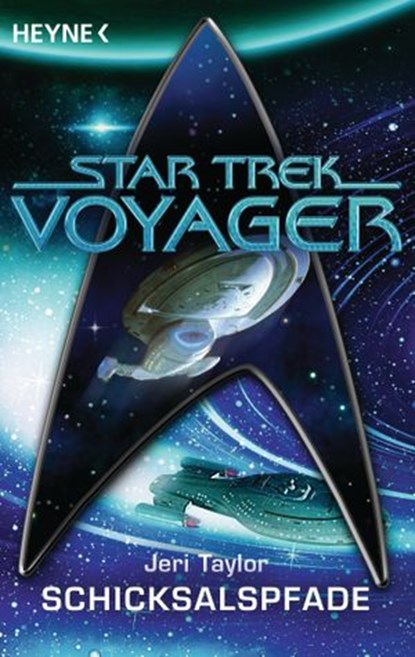 Star Trek - Voyager: Schicksalspfade, Jeri Taylor - Ebook - 9783641115777