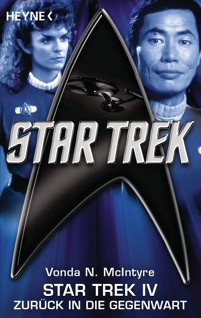 Star Trek IV: Zurück in die Gegenwart, Vonda N. McIntyre - Ebook - 9783641116224