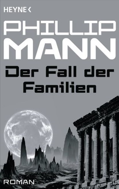 Der Fall der Familien -, Phillip Mann - Ebook - 9783641116651