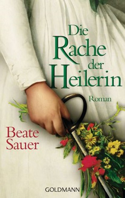 Die Rache der Heilerin, Beate Sauer - Ebook - 9783641119065