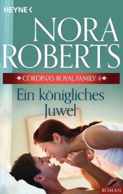 Cordina's Royal Family 4. Ein königliches Juwel, Nora Roberts - Ebook - 9783641121273