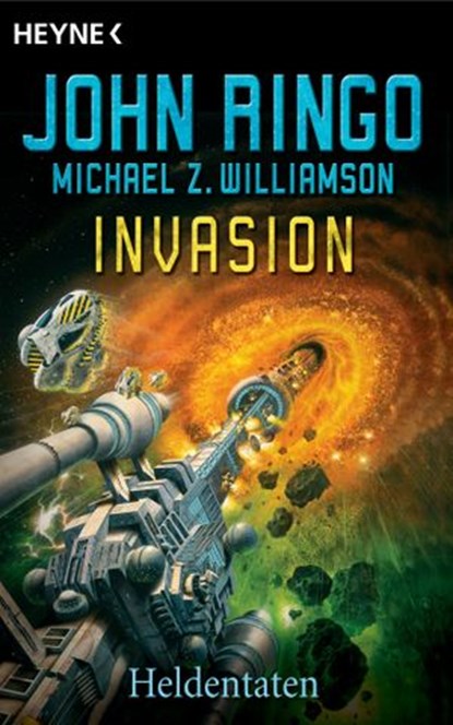Invasion - Heldentaten, John Ringo ; Michael Williamson - Ebook - 9783641121952