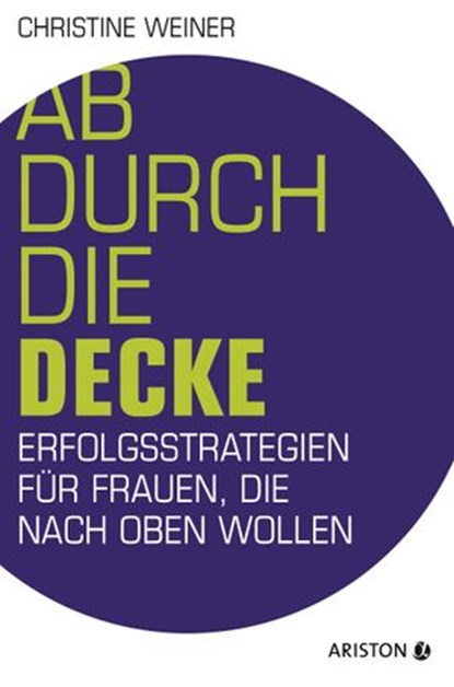Ab durch die Decke, Christine Weiner - Ebook - 9783641122577